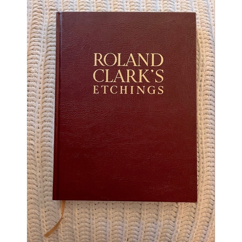 ♥️Roland Clark’s Etchings 1990 Derrydale Press 1/2,500 Ltd Edition Hardback♥️